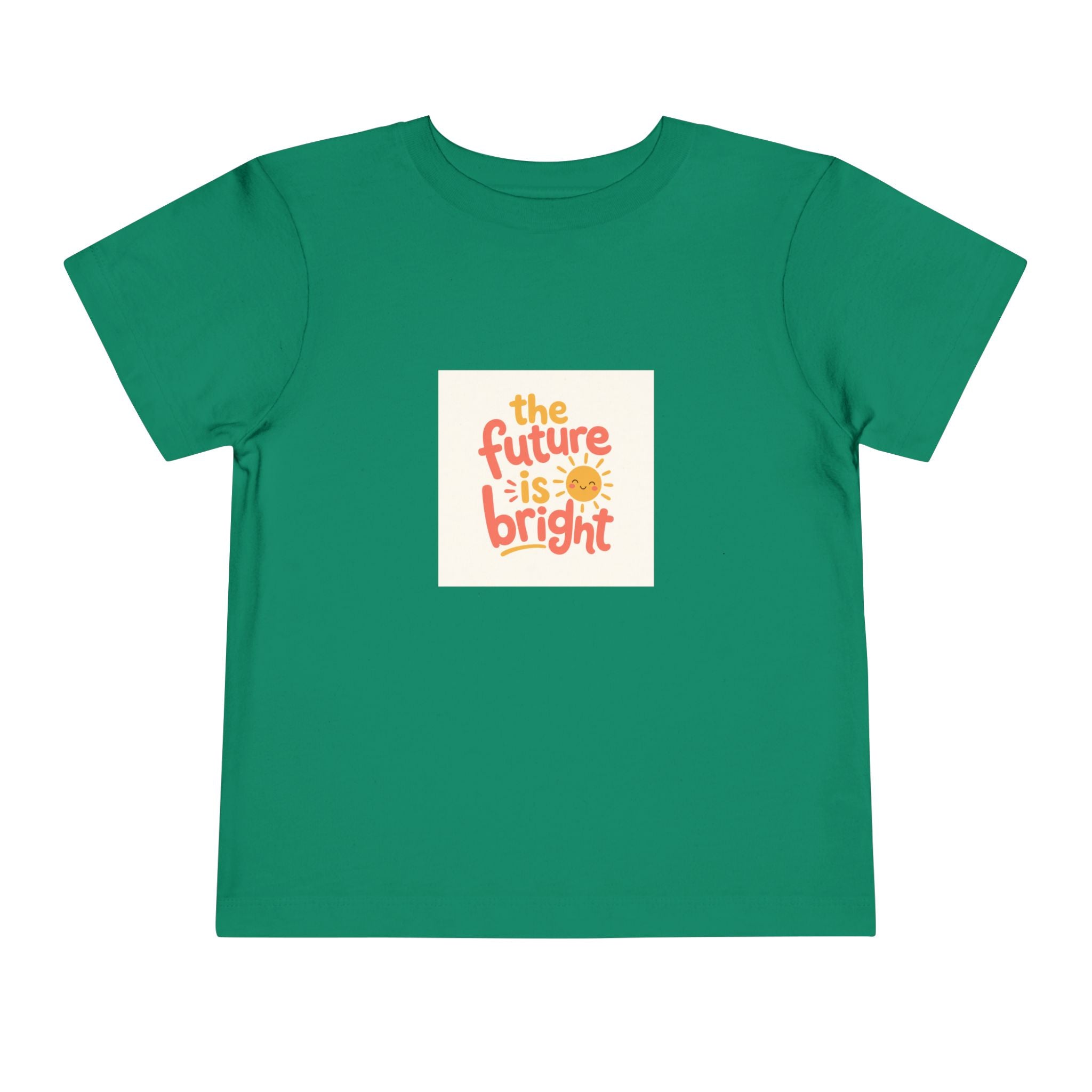 The Future Is Bright Toddler T-Shirt — Nureli Kids