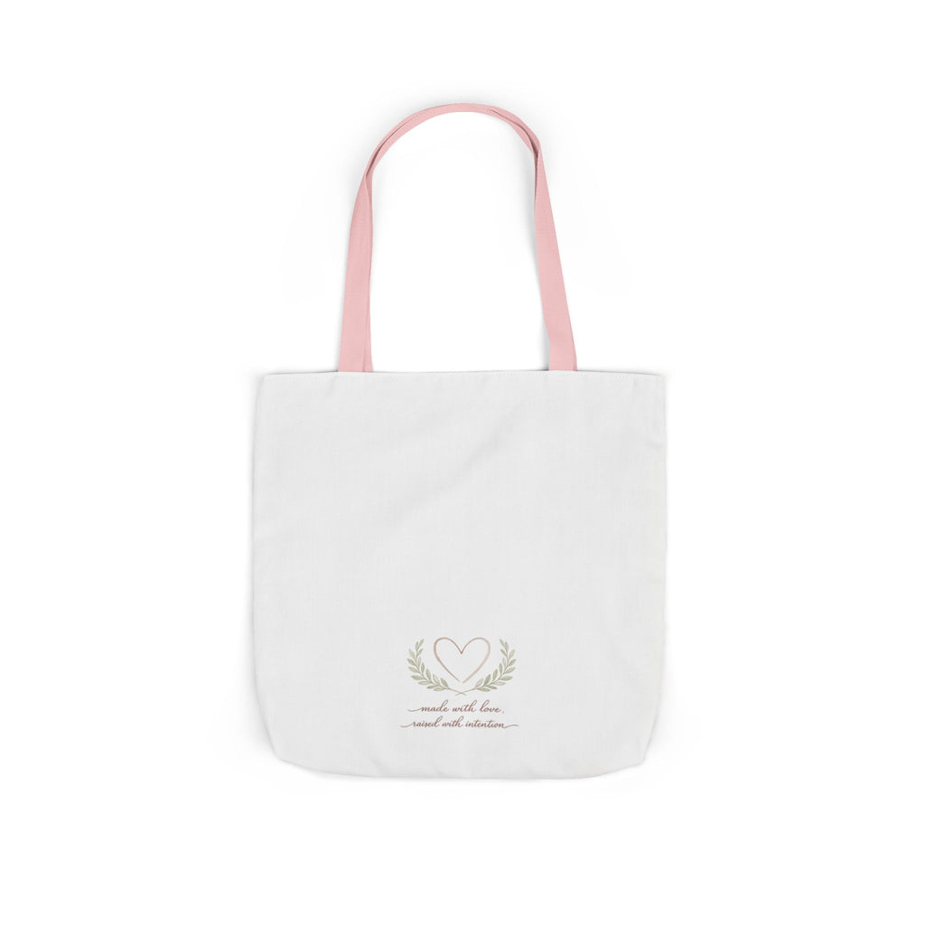 Made with Love Raised with Intention Tote Bag