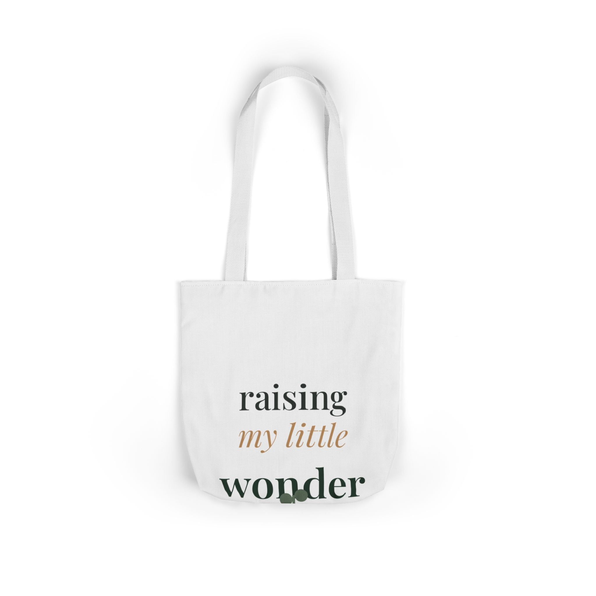 Raising my little wonder Tote