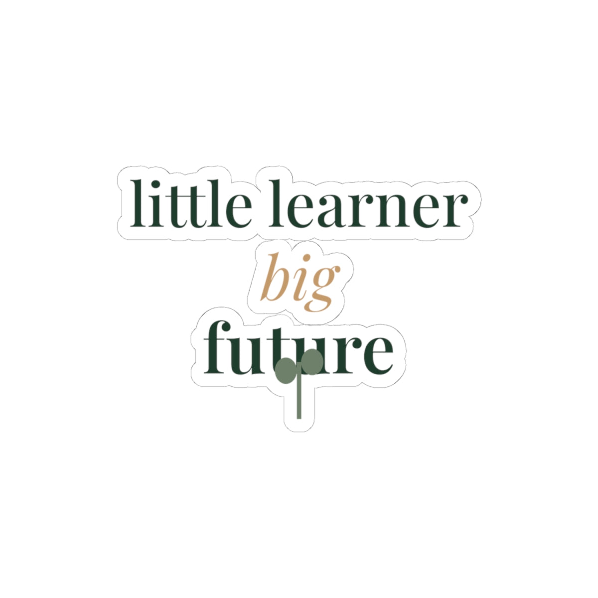 Little learner, big future Sticker