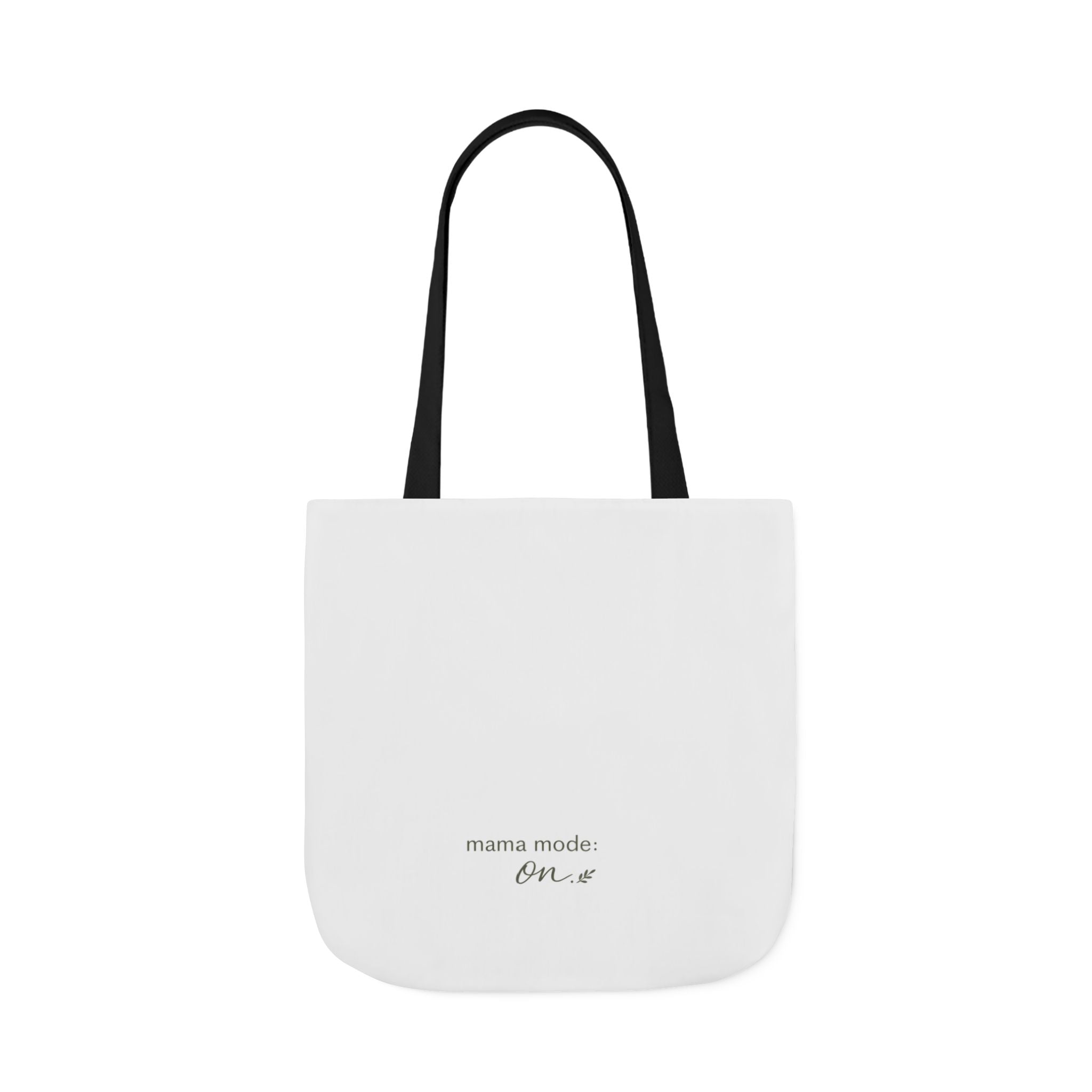 Mama Mode: ON Tote Bag