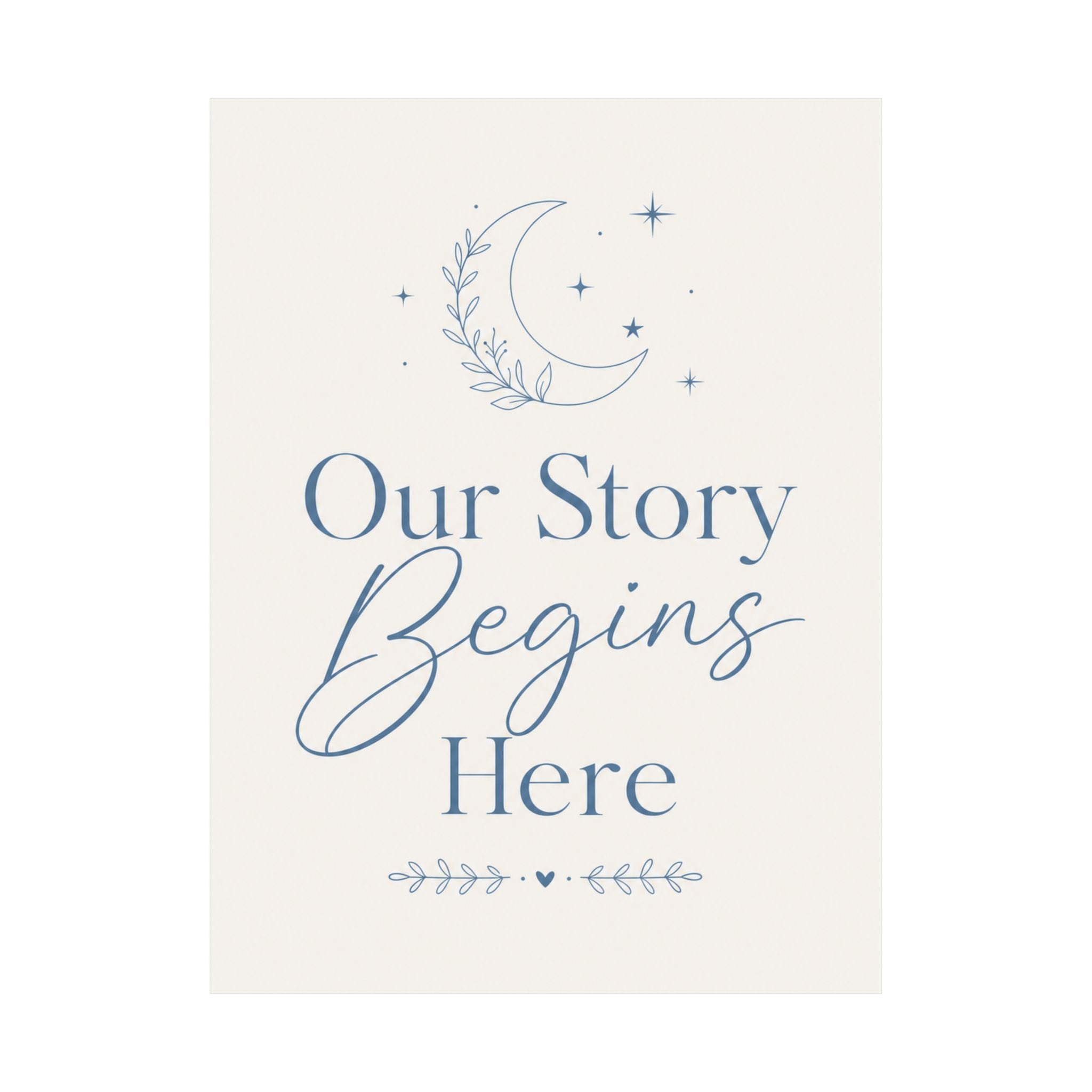 Our Story Begins Here wall art print from the Nureli collection, view 3