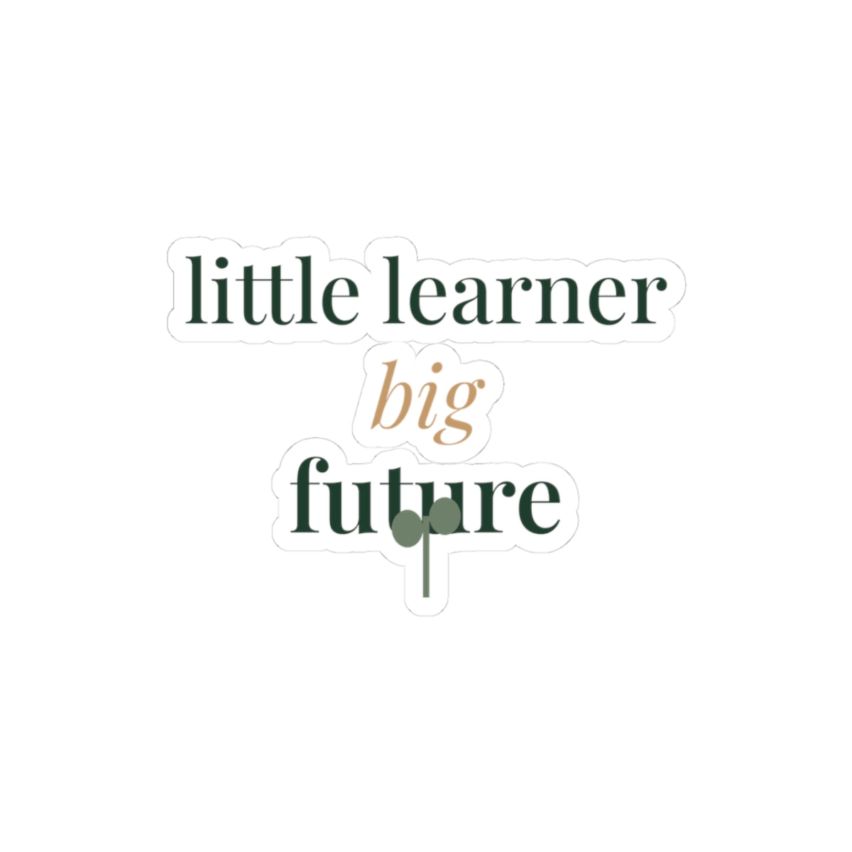 Little learner, big future Sticker