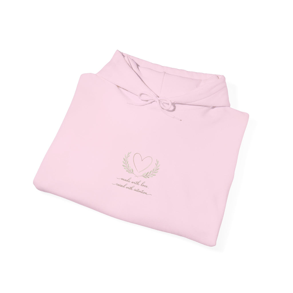 Made with Love Raised with Intention Hoodie