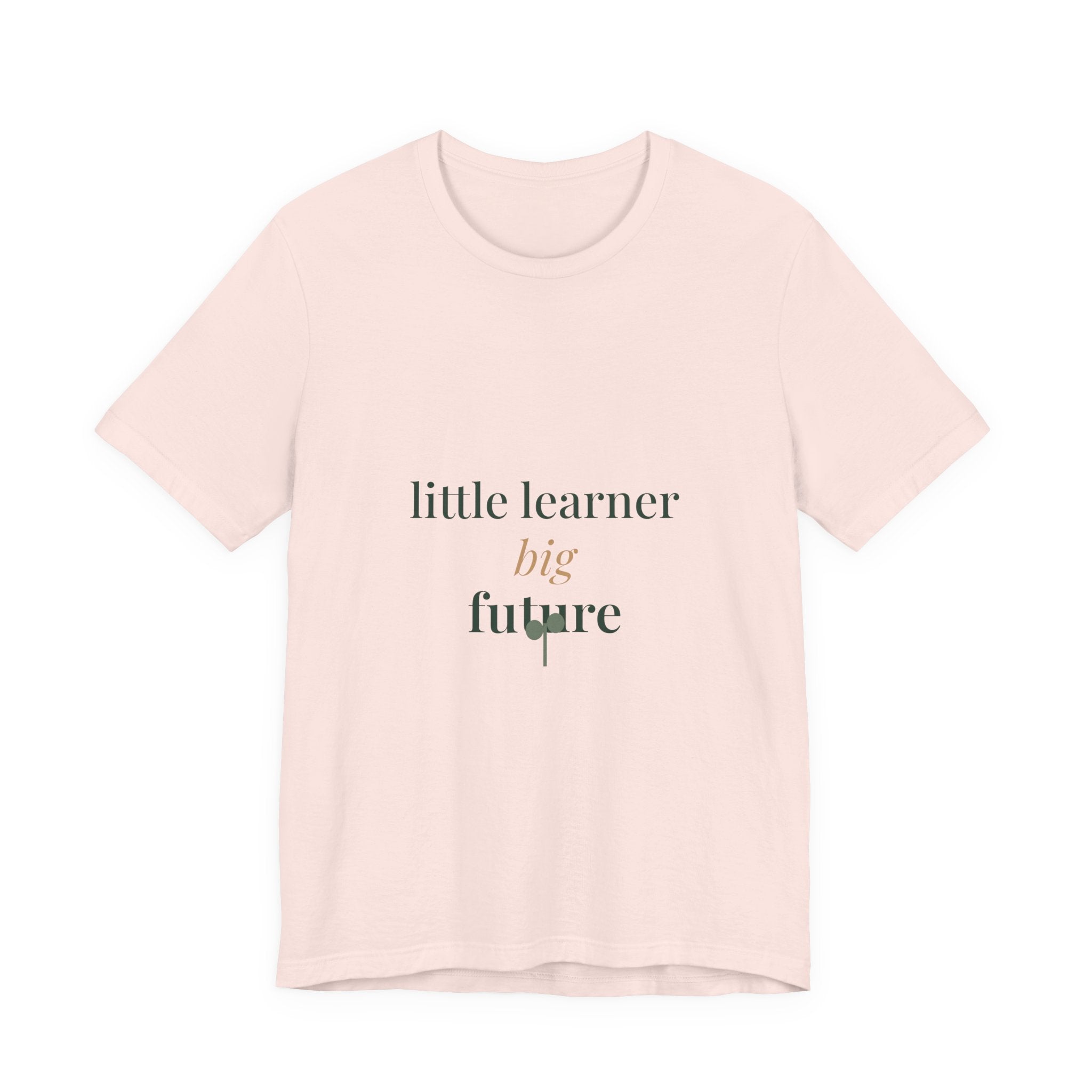 Little learner, big future Tee