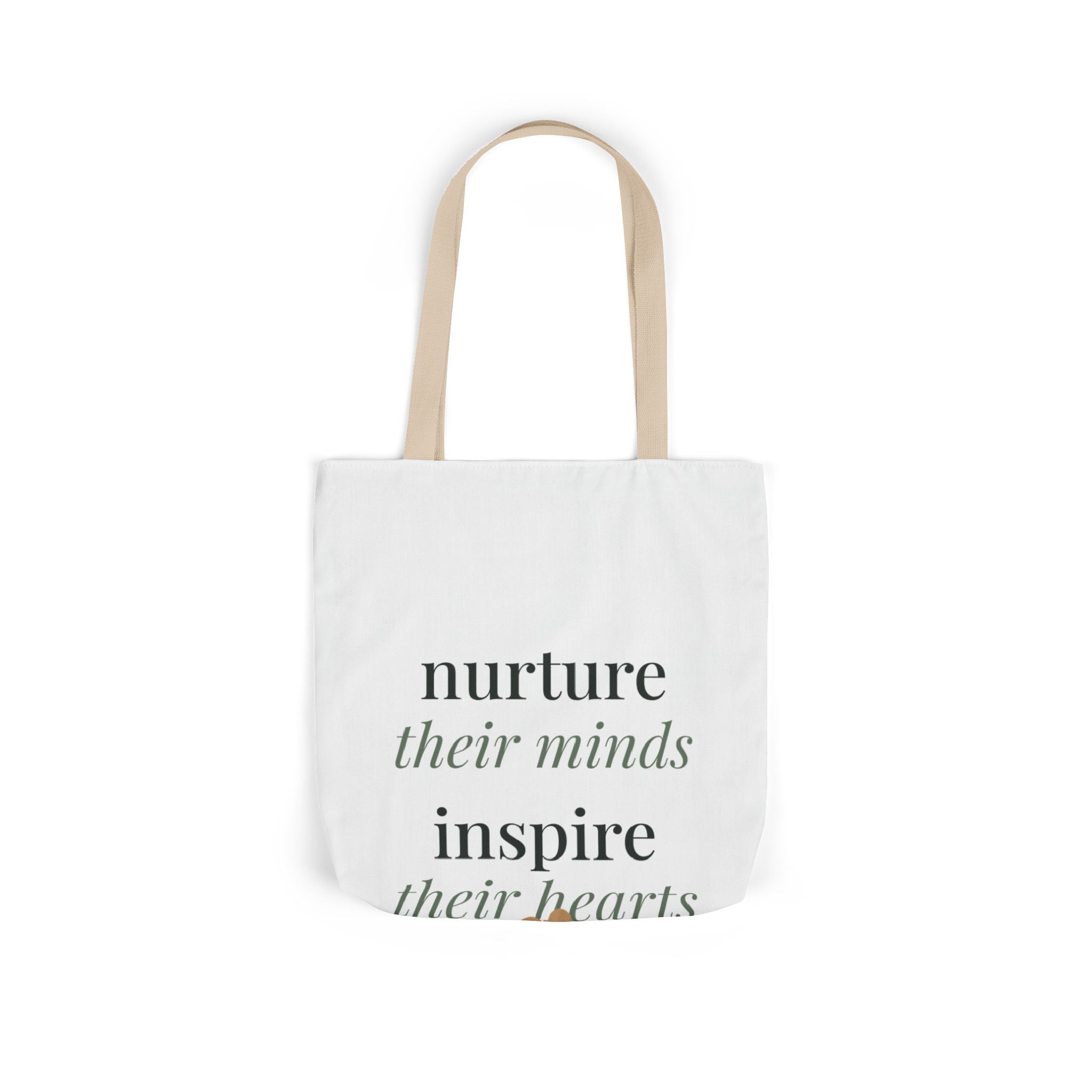 Nurture their minds, inspire their hearts Tote