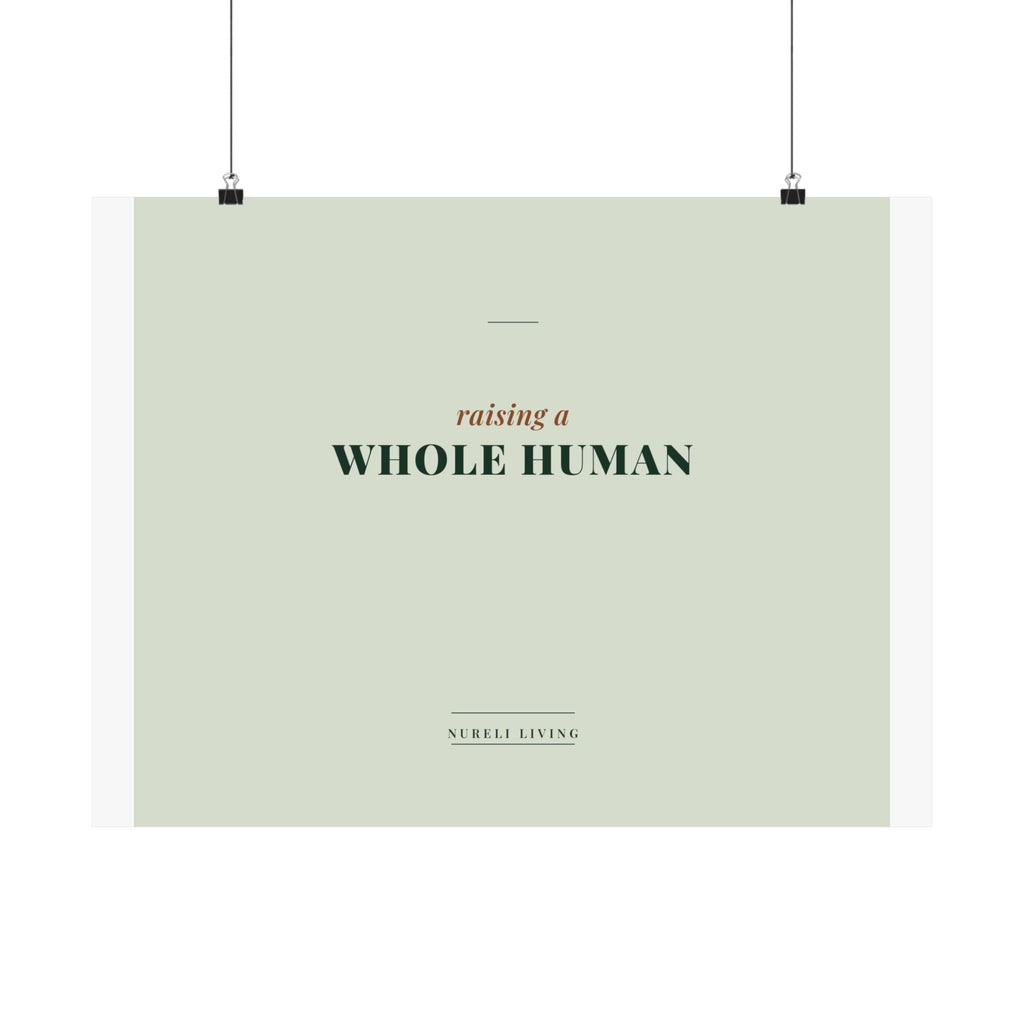 Raising a Whole Human Art Print