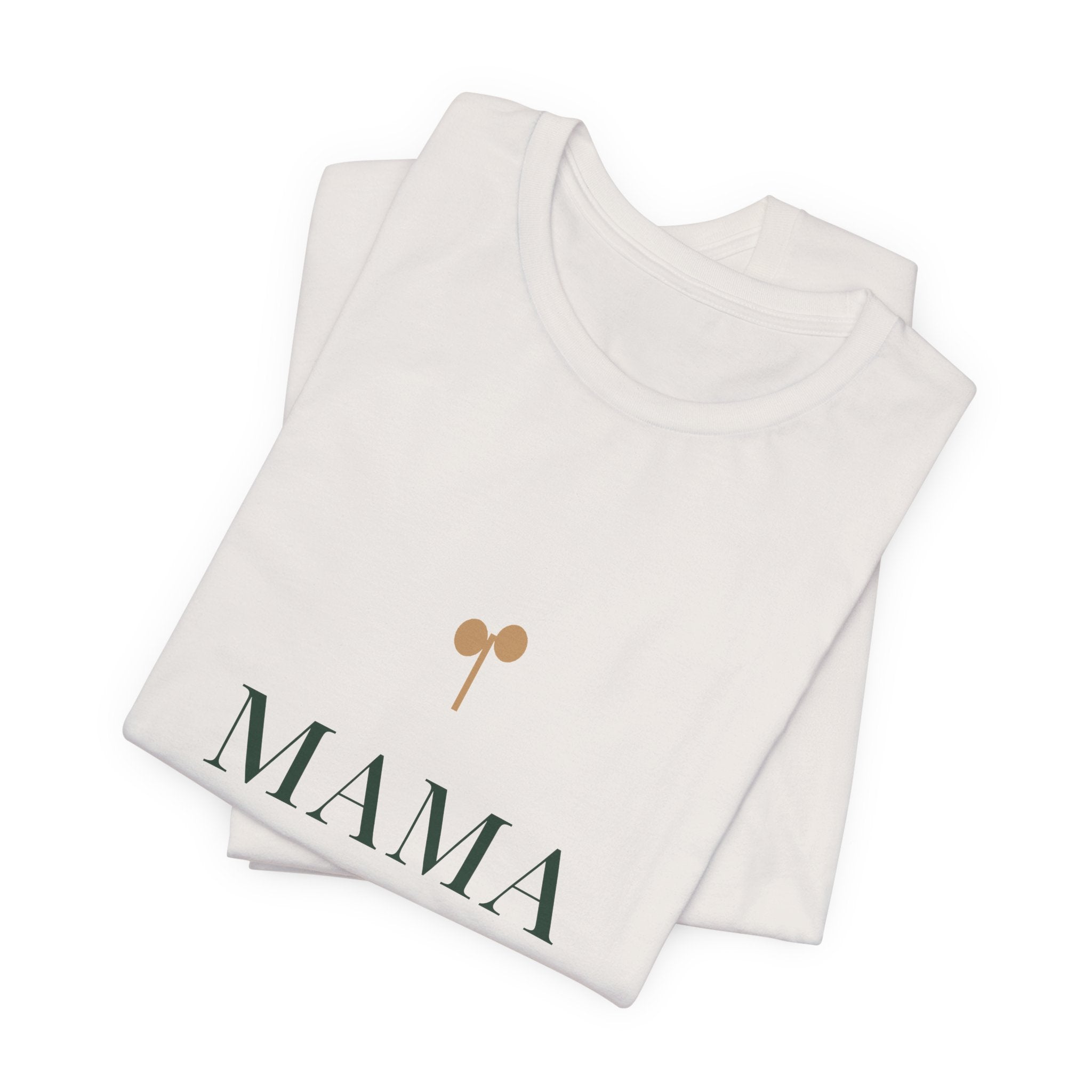 Mama of one Tee