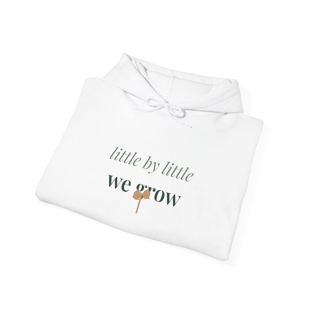 Little by little we grow Hoodie