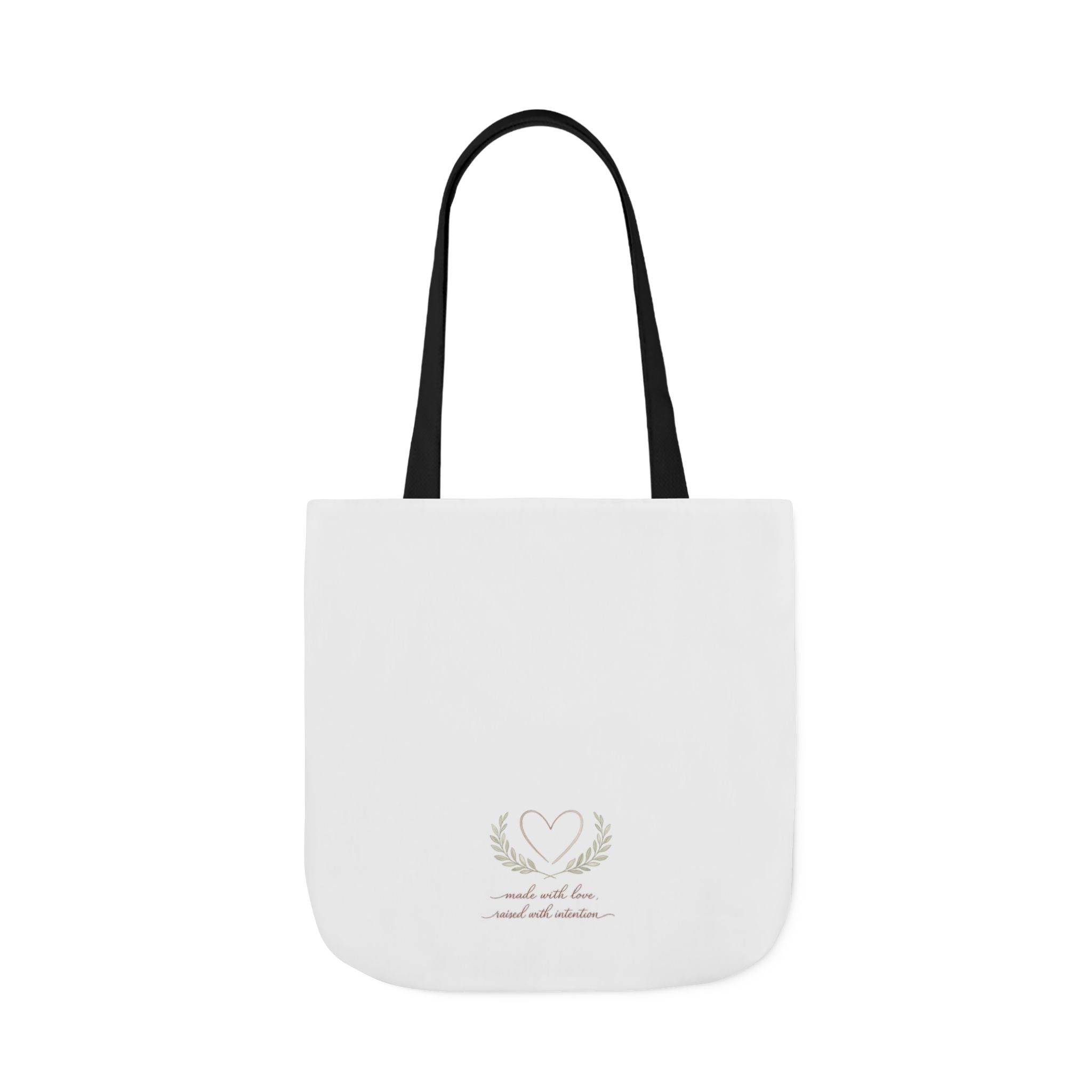 Made with Love Raised with Intention Tote Bag