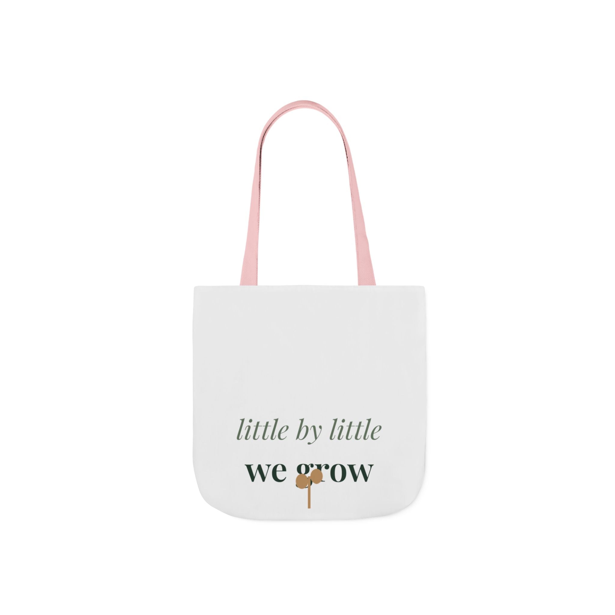 Little by little we grow Tote