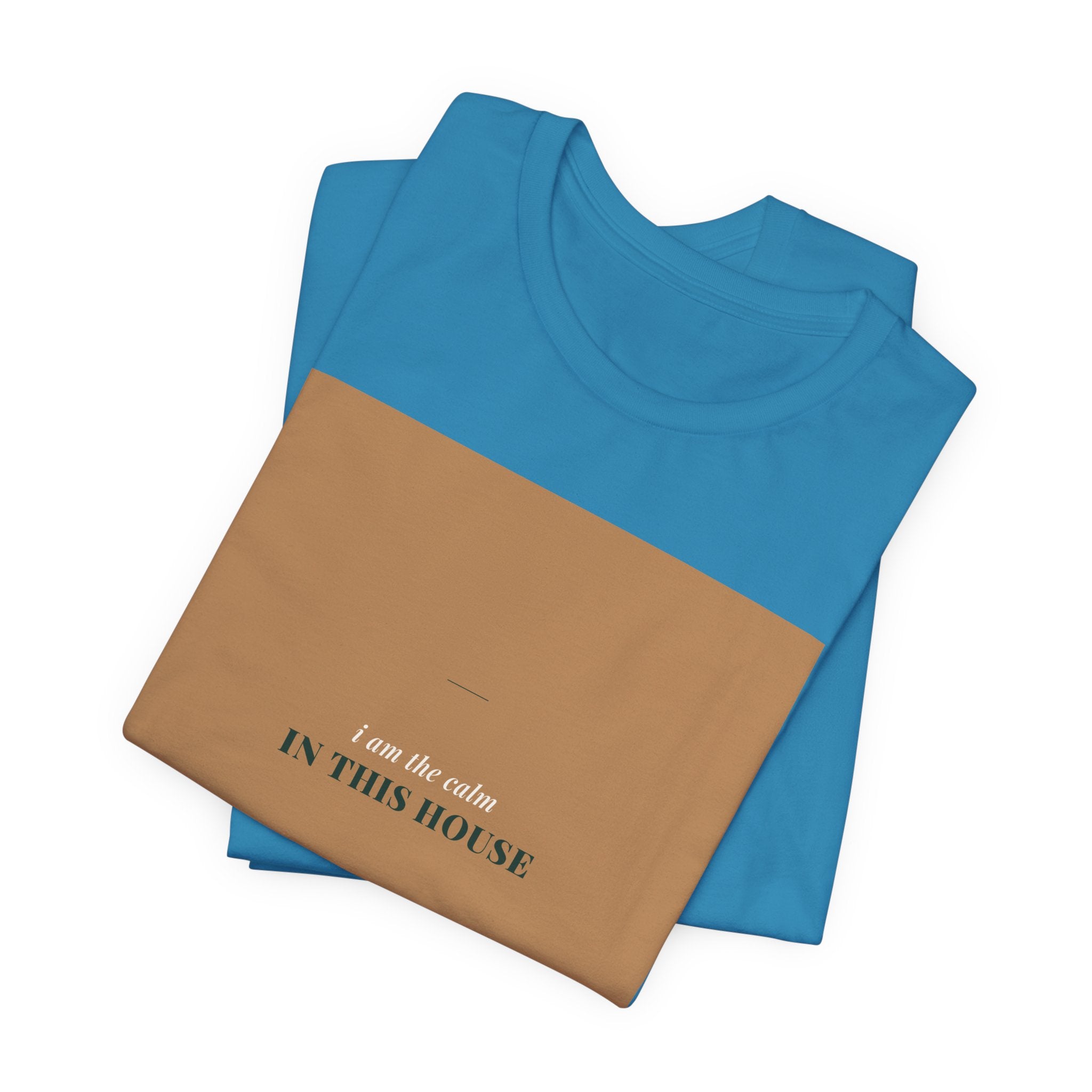 The Calm In This House Tee