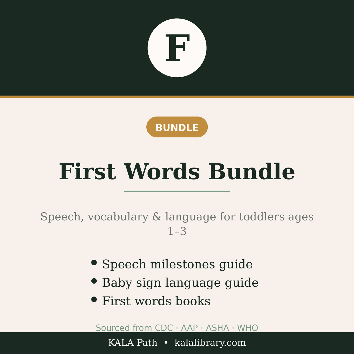 First Words Bundle — speech, vocabulary and language guides for toddlers ages 1 to 3, sourced from CDC, AAP, ASHA and WHO