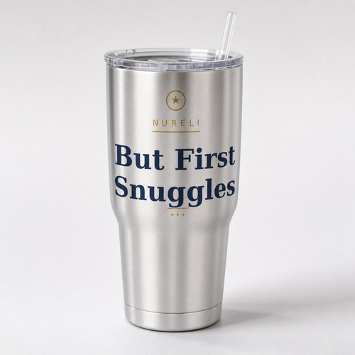 But First Snuggles insulated tumbler with Nureli logo