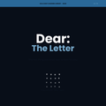 Dear: The Letter