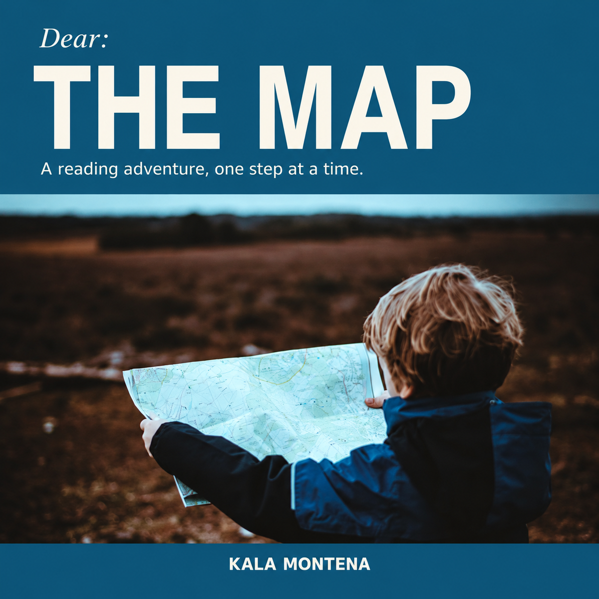 Dear: The Map by Kala Montena, paperback front cover