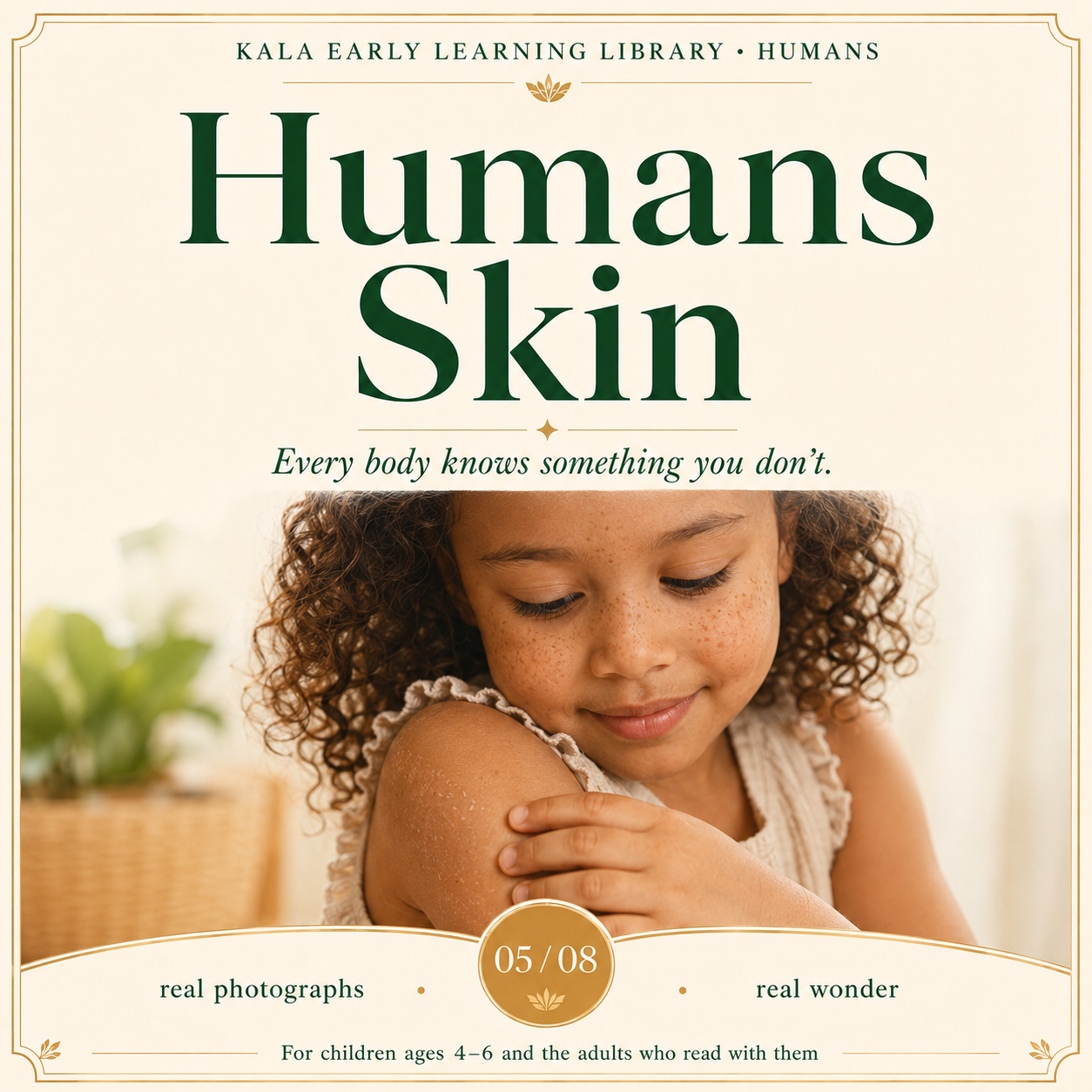 Humans Skin, Kala Early Learning Library Humans series, book 5 of 8