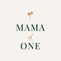 Mama of One mug